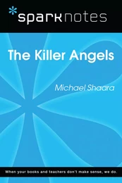 The Killer Angels (SparkNotes Literature Guide)