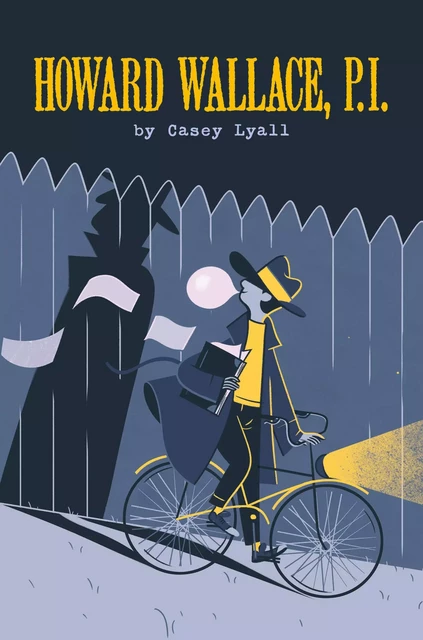 Howard Wallace, P.I. (Howard Wallace, P.I., Book 1) - Casey Lyall - Sterling Children's Books