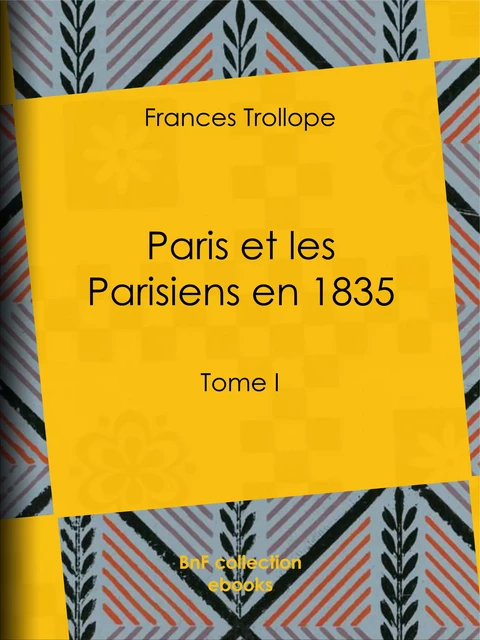 Paris et les Parisiens en 1835 - Frances Trollope, Jean Cohen - BnF collection ebooks