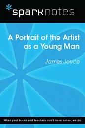 A Portrait of the Artist as a Young Man (SparkNotes Literature Guide)