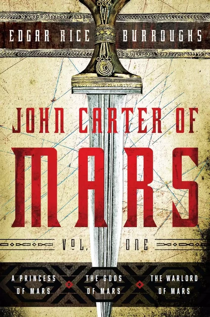 John Carter of Mars: Vol. One - Edgar Rice Burroughs - Fall River Press