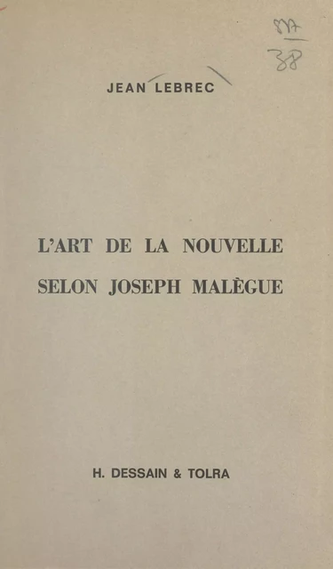 L'art de la nouvelle selon Joseph Malègue - Jean Lebrec - (Dessain et Tolra) réédition numérique FeniXX