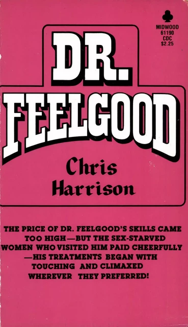 Dr. Feel good - Chris Harrison - Disruptive Publishing