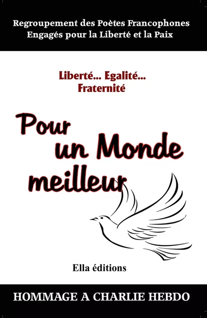 Liberté, Égalité, Fraternité - Collectif Collectif - Ella Éditions