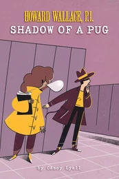 Shadow of a Pug (Howard Wallace, P.I., Book 2)