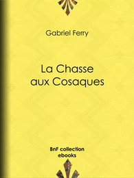 La Chasse aux Cosaques