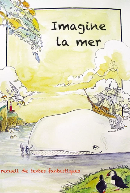 Imagine la mer - Collectif Collectif - Ancre de Marine Editions