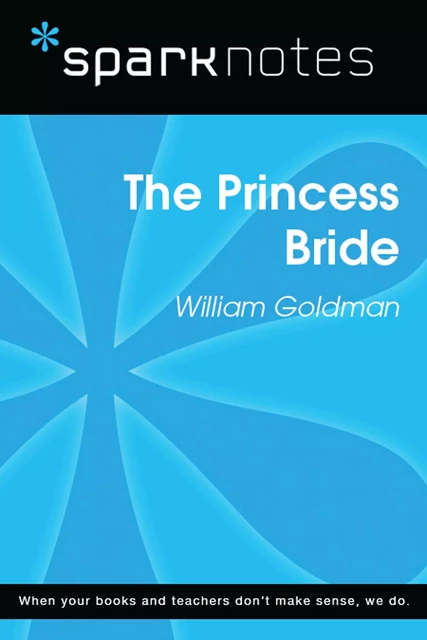 The Princess Bride (SparkNotes Literature Guide) -  SparkNotes - Spark