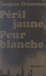 Péril jaune, peur blanche