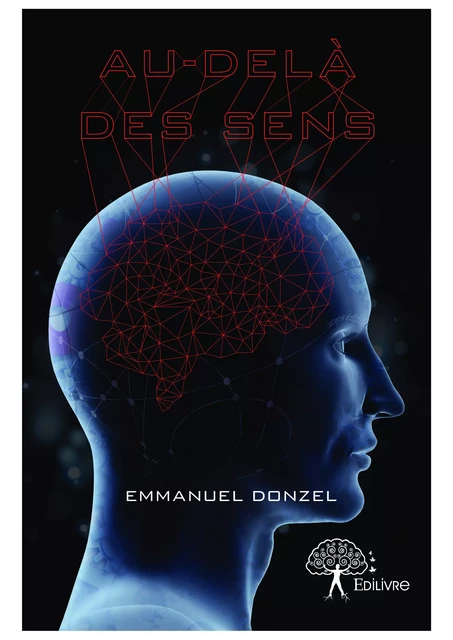 Au-delà des sens - Emmanuel Donzel - Editions Edilivre