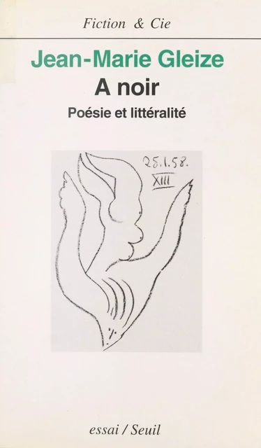 A noir : poésie et littéralité - Jean-Marie Gleize - Seuil (réédition numérique FeniXX)