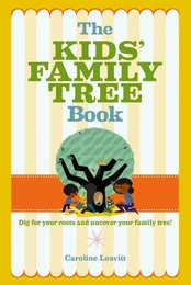 The Kids' Family Tree Book