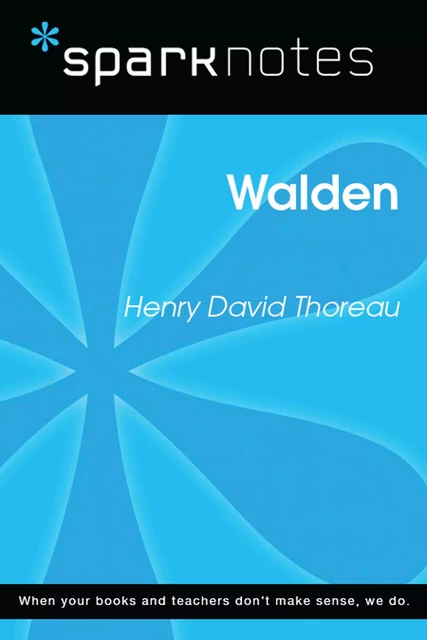 Walden (SparkNotes Literature Guide) -  SparkNotes - Spark