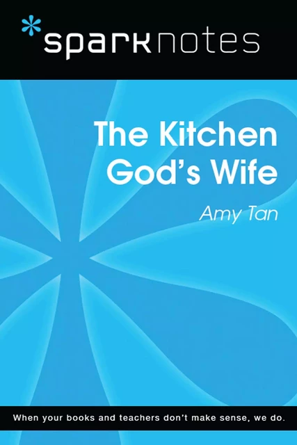 The Kitchen God's Wife (SparkNotes Literature Guide) -  SparkNotes - Spark