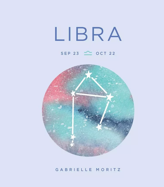 Zodiac Signs: Libra - Gabrielle Moritz - Sterling Ethos