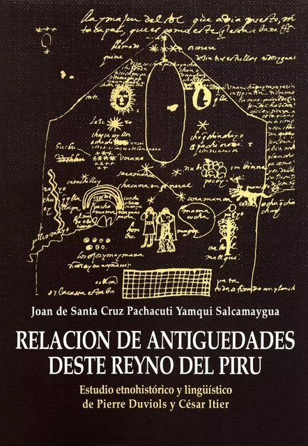 Relación de antiguedades deste reyno del Piru - Joan de Santa Cruz Pachacuti Yamqui Salcamaygua - Institut français d’études andines