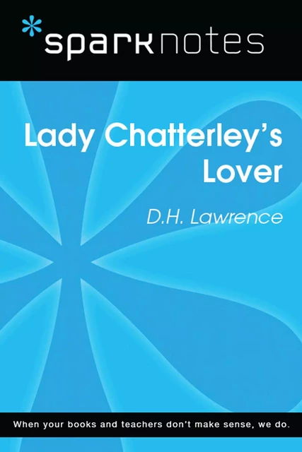 Lady Chatterley's Lover (SparkNotes Literature Guide) -  SparkNotes - Spark