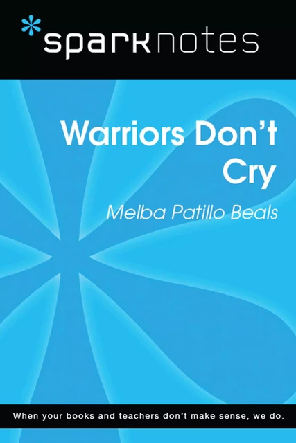 Warriors Don't Cry (SparkNotes Literature Guide) -  SparkNotes - Spark