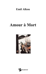 Amour à mort