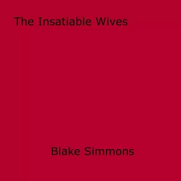 The Insatiable Wives