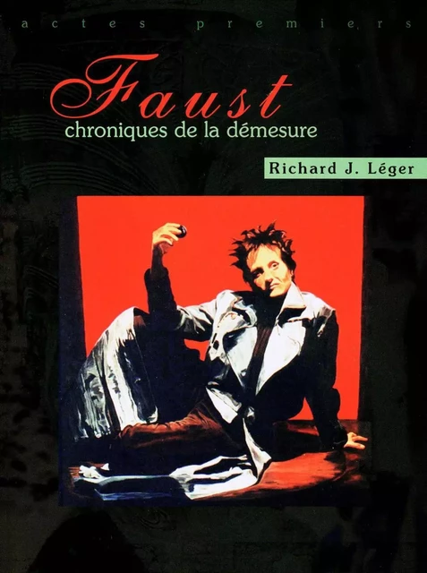 Faust - richard J. Léger - Éditions Prise de parole