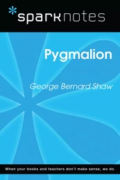 Pygmalion (SparkNotes Literature Guide)