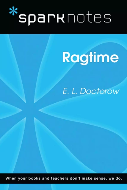 Ragtime (SparkNotes Literature Guide) -  SparkNotes - Spark