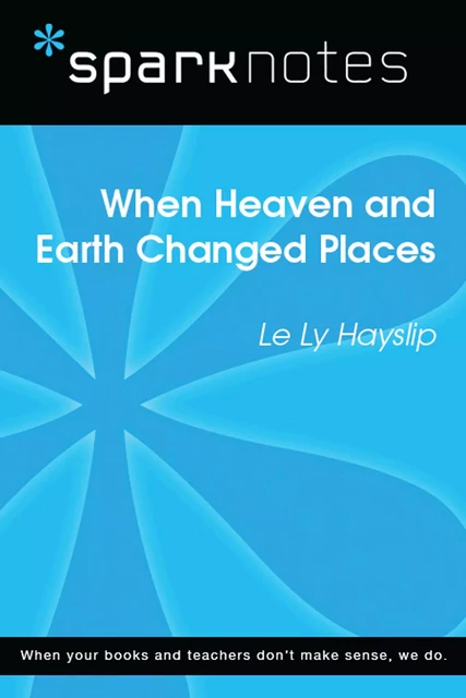 When Heaven and Earth Changed Places (SparkNotes Literature Guide) -  SparkNotes - Spark