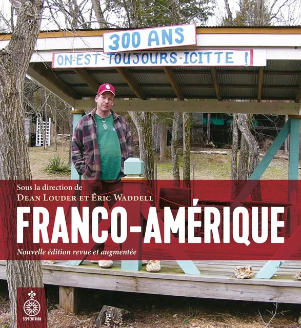 Franco-Amérique [NE] - Dean Louder, Éric Waddell - Éditions du Septentrion