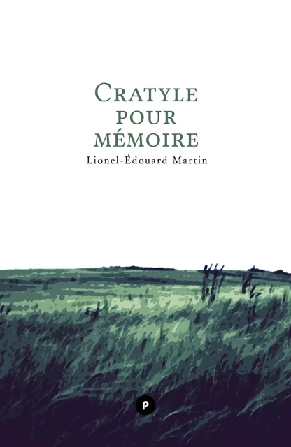 Cratyle pour mémoire - Lionel-Edouard Martin - publie.net