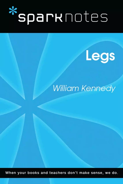 Legs (SparkNotes Literature Guide) -  SparkNotes - Spark