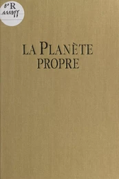 La planète propre