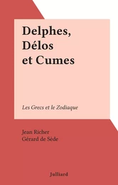 Delphes, Délos et Cumes