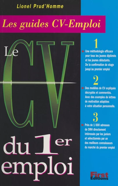 Le CV du 1er emploi - Lionel Prud'Homme - First (réédition numérique FeniXX)