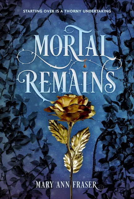 Mortal Remains - Mary Ann Fraser - Sterling Teen