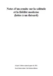 Notes d'un ermite sur la solitude et la fidélité moderne