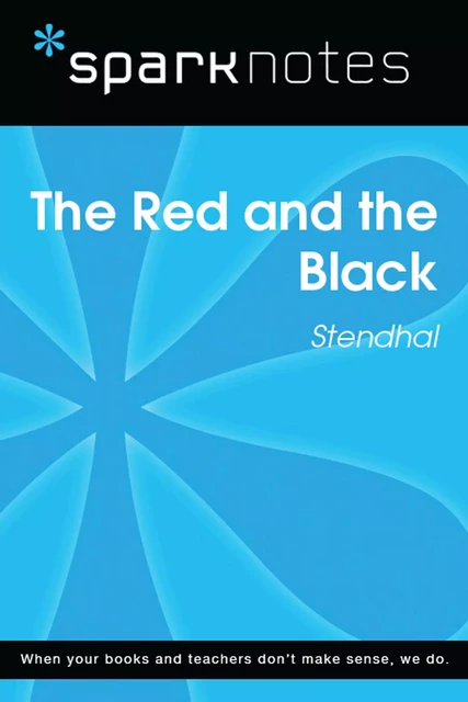 The Red and the Black (SparkNotes Literature Guide) -  SparkNotes - Spark