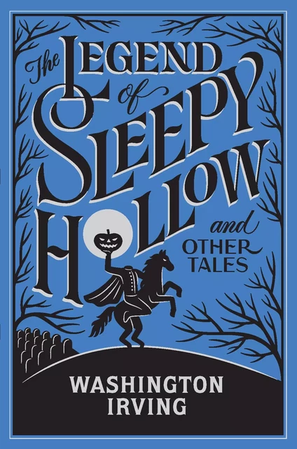 The Legend of Sleepy Hollow and Other Tales (Barnes & Noble Collectible Editions) - Washington Irving - Barnes & Noble