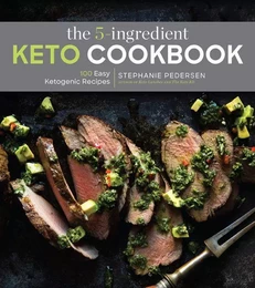 The 5-Ingredient Keto Cookbook