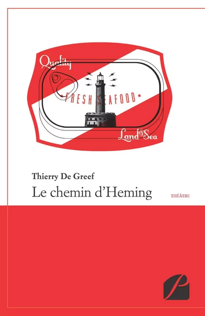 Le chemin d'Heming -  Thierry De Greef - Editions du Panthéon