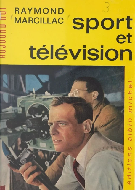 Sport et télévision - Raymond Marcillac, Christian Quidet - (Albin Michel) réédition numérique FeniXX