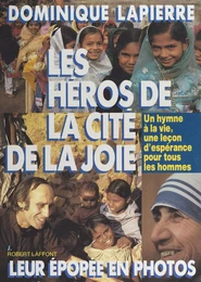 Les héros de la Cité de la joie