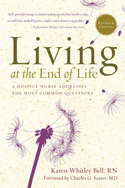 Living at the End of Life - Karen Whitley Bell - Sterling Ethos