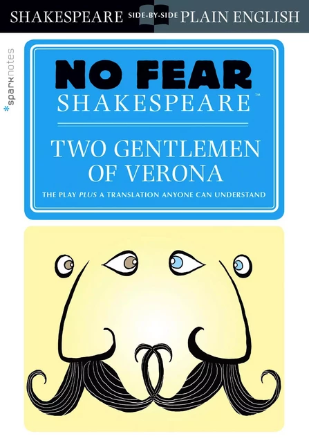 Two Gentlemen of Verona (No Fear Shakespeare) -  SparkNotes - Spark