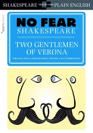 Two Gentlemen of Verona (No Fear Shakespeare)