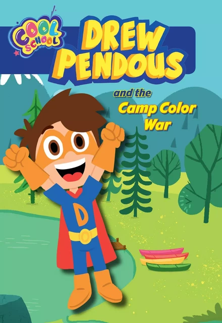 Drew Pendous and the Camp Color War (Drew Pendous #1) - Drew Pendous - Sterling Children's Books