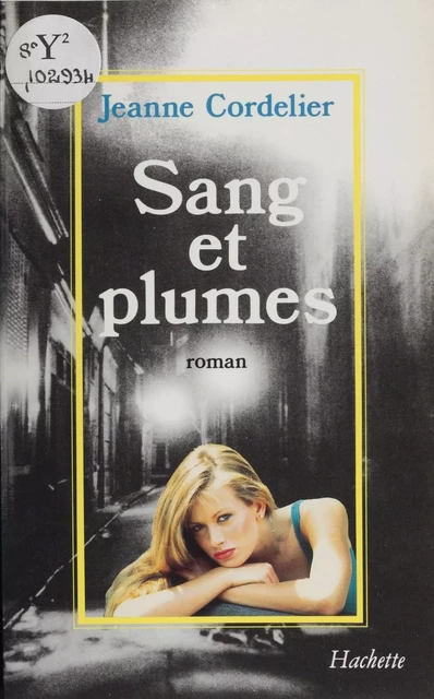 Sang et Plumes - Jeanne Cordelier - Hachette (réédition numérique FeniXX)