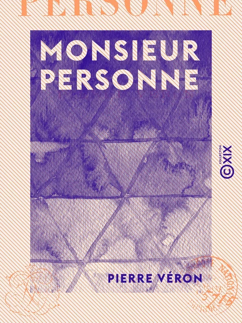 Monsieur Personne - Pierre Véron - Collection XIX