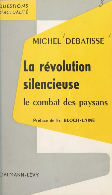 La révolution silencieuse - Michel Debatisse - (Calmann-Lévy) réédition numérique FeniXX