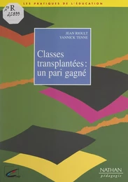 Classes transplantées : un pari gagné